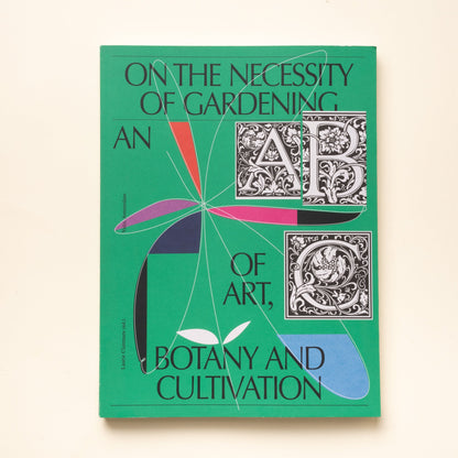 On the Necessity of Gardening
